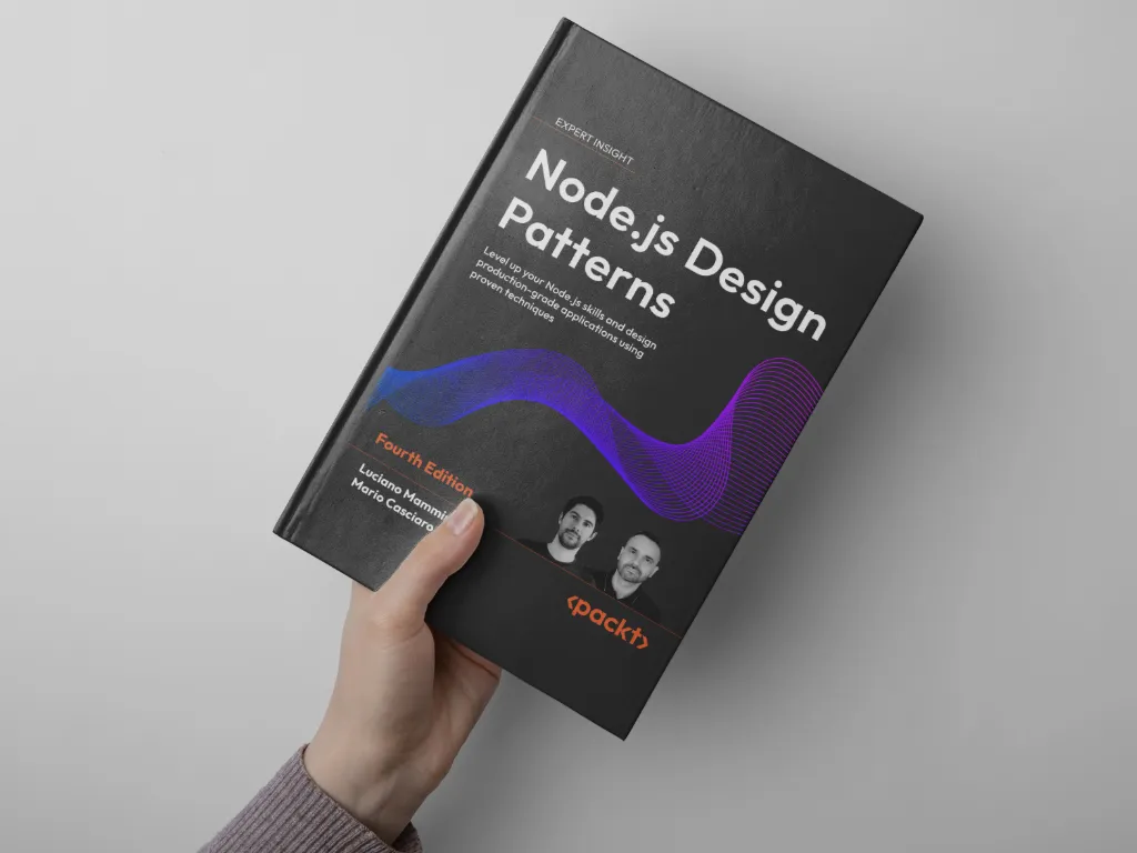 Person holding the 'Node.js Design Patterns – Fourth Edition' hardcover against a neutral background; tilted view showing authors' portraits and Packt logo on the front.